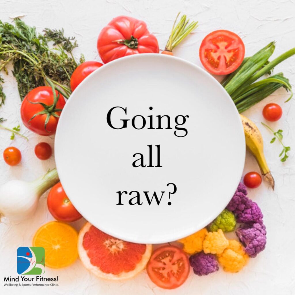 Going on a RAW FOOD diet might not be healthy – here’s why ?