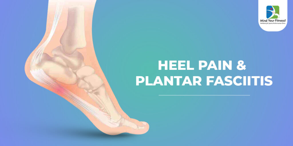 Heel pain & Plantar Fasciitis