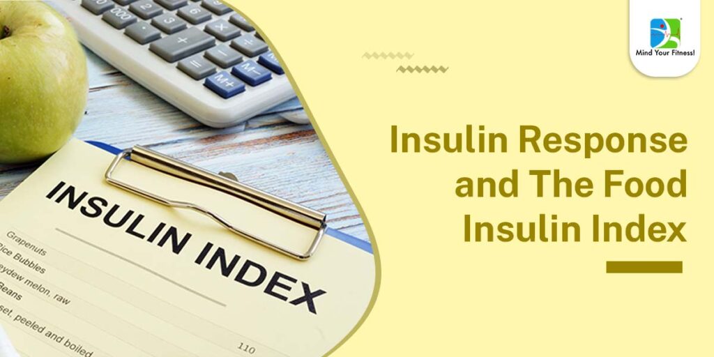 Insulin Response and The Food Insulin Index