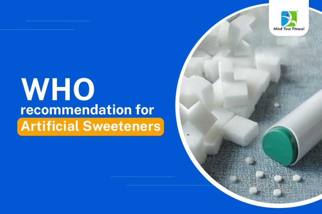 WHO Recommendation For Artificial Sweeteners